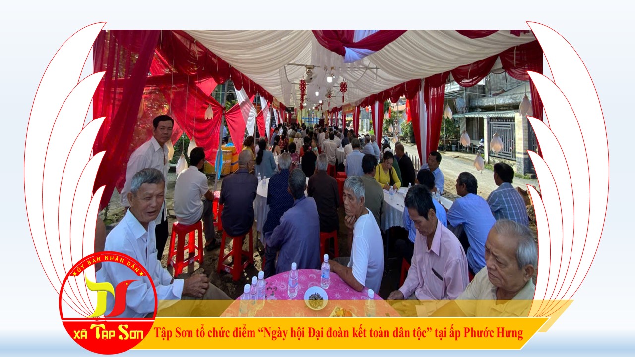 Xã Tập Sơn tổ chức điểm “Ngày hội Đại đoàn kết toàn dân tộc” tại ấp Phước Hưng